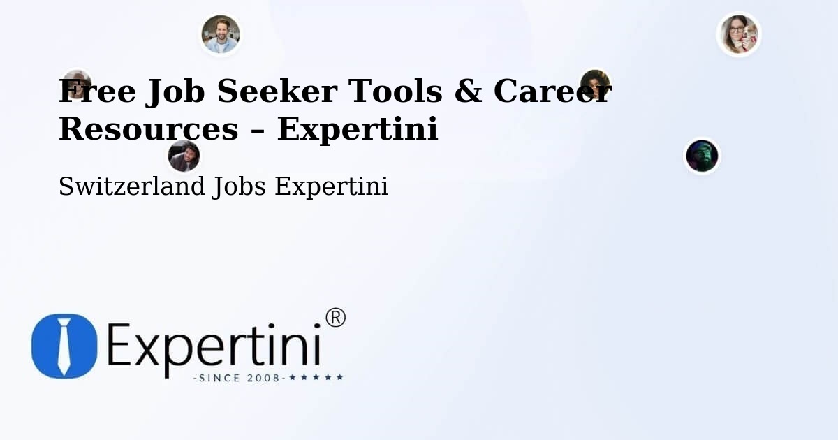 Free Job Seeker Tools & Career Resources – Wallisellen - Wallisellen, Switzerland Jobs Expertini